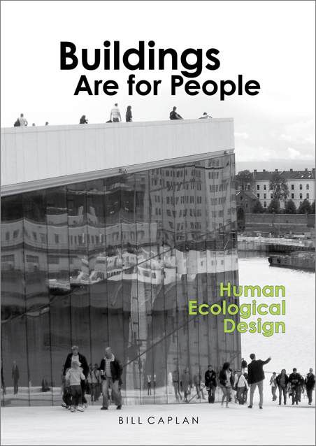 Buildings are for People: Human Ecological Design